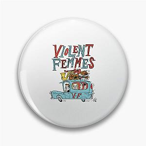 violent femmes band Pin