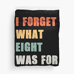 I forget what eight was for - Violent femmes kiss off Duvet Cover