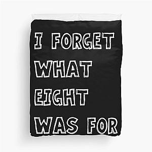 I forget what eight was for - Violent femmes kiss off Duvet Cover