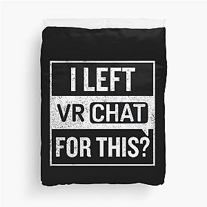 I left VRchat for this - VR Duvet Cover