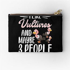 I Like Vultures and Maybe 3 People - Funny Introvert Vulture Lover Zipper Pouch