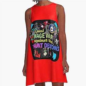 Wage War Against the Taunt Demons A-Line Dress