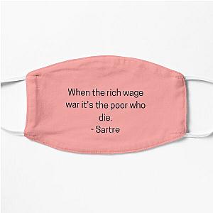 when the rich wage war sartre Flat Mask