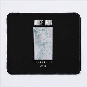 Wage War Deadweight Mouse Pad