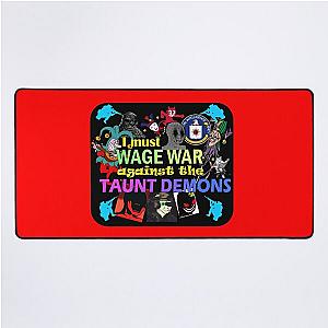 Wage War Against the Taunt Demons Desk Mat