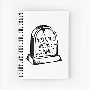 Wage War - You Will Never Change Spiral Notebook