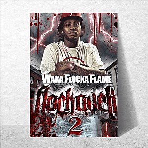 Certified Waka Energy Waka Flocka Flame Posters