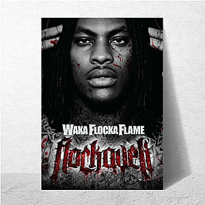 Roar Like Waka Flame Waka Flocka Flame Posters