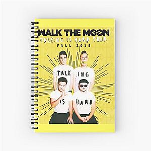 WALK THE MOON TALKING IS HARD TOUR FALL 2015 Spiral Notebook