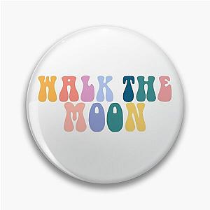 Walk the Moon Vibes  Pin