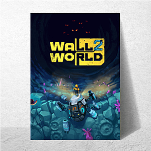 I Mine. I Fight. I Wall. Wall World Posters