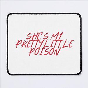 Pretty Little Poison Warren Zeiders Lyric  Mouse Pad