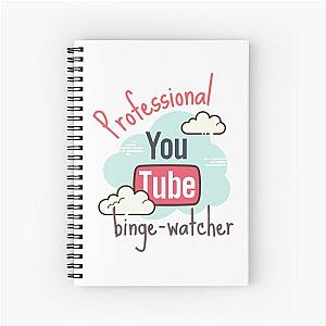 Professional YouTube Binge Watcher Spiral Notebook