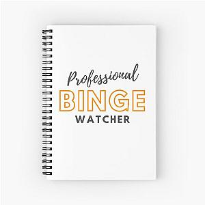 Professional Binge Watcher Spiral Notebook