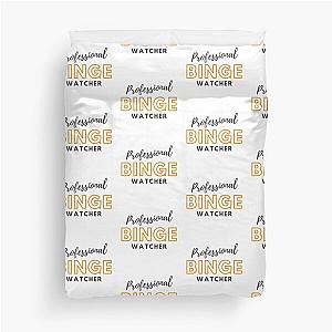 Professional Binge Watcher Duvet Cover