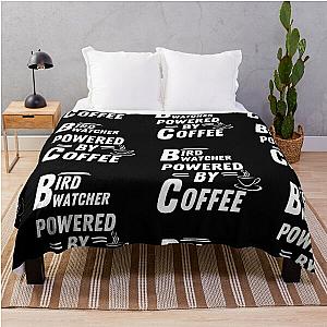 Bird watcher powered by coffee Throw Blanket