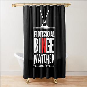 Professional Binger Watcher Shower Curtain