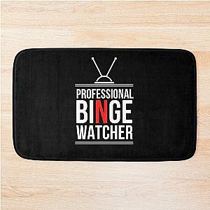 Professional Binger Watcher Bath Mat