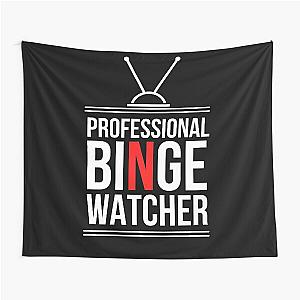 Professional Binger Watcher Tapestry