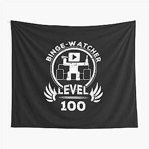 Level 100 Binge Watcher TV Fan Gift Tapestry