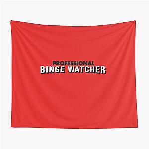 Professional Binge Watcher Tapestry