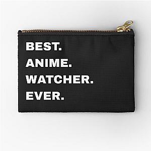 Best Anime Watcher Ever Zipper Pouch