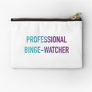 Professional Binge Watcher Multi Zipper Pouch