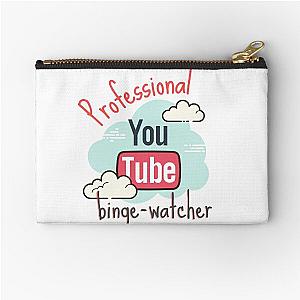 Professional YouTube Binge Watcher Zipper Pouch