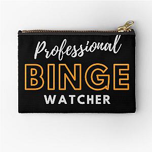 Professional Binge Watcher Zipper Pouch