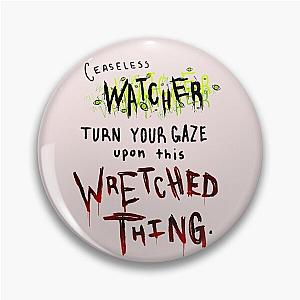 Ceaseless Watcher Pin