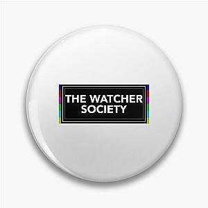 The Watcher Society Pin