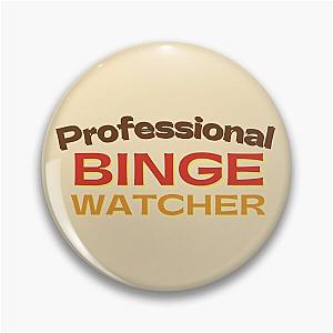 Vintage Professional Binge Watcher Pin