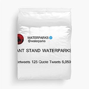 Waterparks Merch I Cant Stand Waterparks Duvet Cover