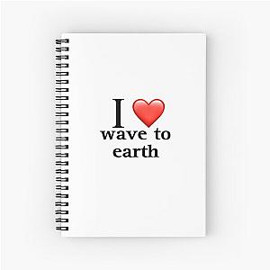 I love wave to earth Spiral Notebook