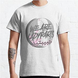 We are Lady Parts Classic T-Shirt