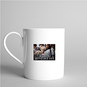 This Is Me – We Are Who We Are We Are Who We Are Mugs