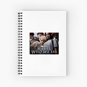 This Is Me – We Are Who We Are We Are Who We Are Notebook