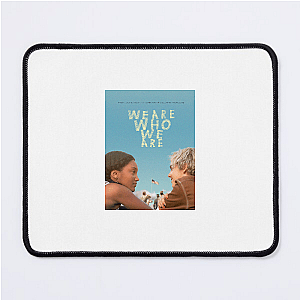 Identity Unfiltered – We Are Who We Are We Are Who We Are Mouse Pads