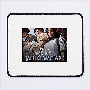 This Is Me – We Are Who We Are We Are Who We Are Mouse Pads