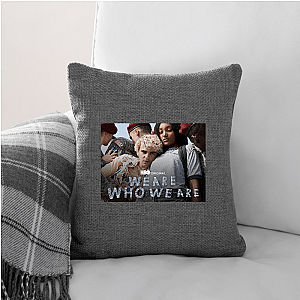 This Is Me – We Are Who We Are We Are Who We Are Pillows Cover