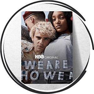 We Are Who We Are Posters