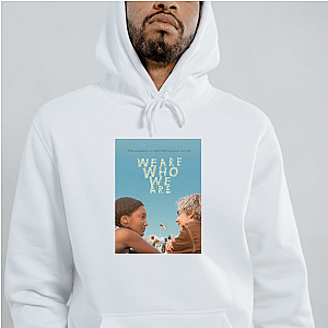 Identity Unfiltered – We Are Who We Are We Are Who We Are Hoodies