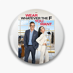 Wear Whatever the F You Want Live Your Style Wear Whatever The F You Want Pins