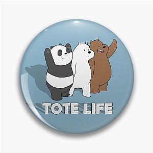 We Bare Bears - Tote Life Pin