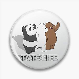 We Bare Bears - Tote Life Pin