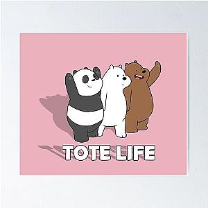 We Bare Bears - Tote Life Poster