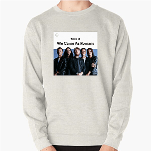 We Came As Romans Merch We Came As Romans Sweatshirts
