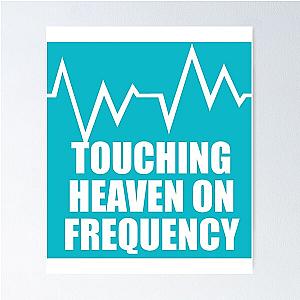 Touching heaven on weezer frequency Poster