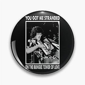 You Got Me Stranded On The Bungee Tower Of Love - "Weird Al" Arts Yankovic Pin