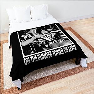 You Got Me Stranded On The Bungee Tower Of Love - "Weird Al" Arts Yankovic Comforter